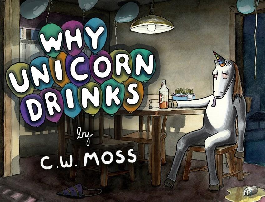 a drunk unicorn sits at a table with a bottle of liquor in one hand, with the title written on balloons  