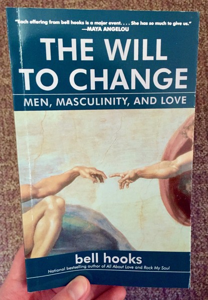 Will to Change: Men, Masculinity, and Love, The