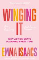 Winging It: Stop Thinking, Start Doing - Why Action Beats Planning Every Time