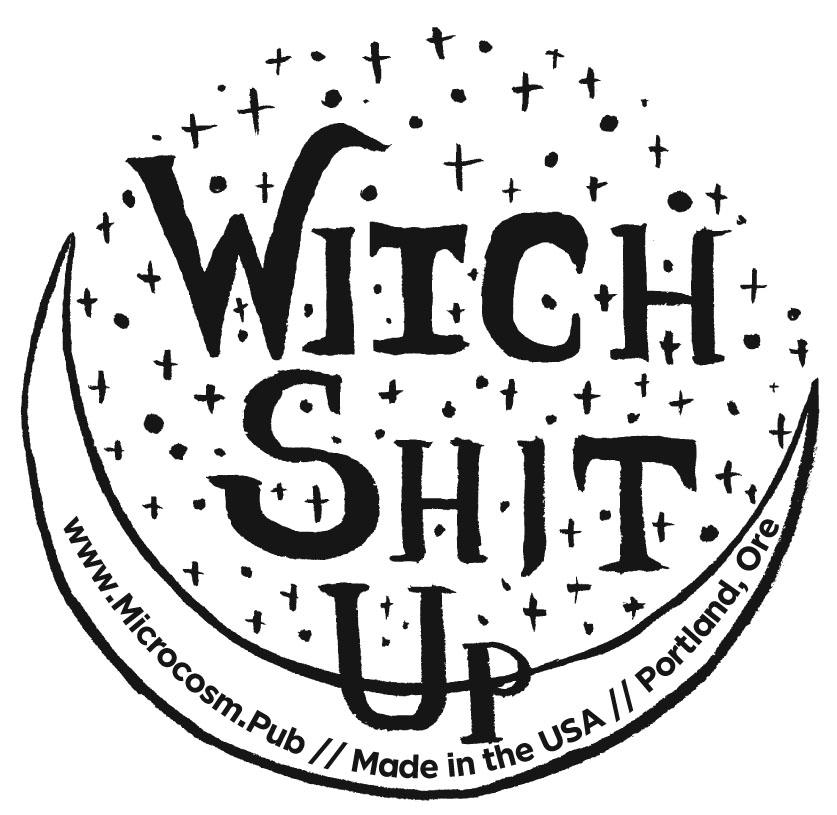 Sticker #441: Witch Shit Up (Moon)