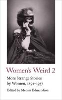 Women's Weird 2...More Strange Stories by Women, 1891-1937