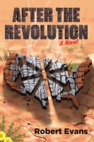 After the Revolution: A Novel