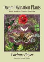 Dream Divination Plants: In Northwestern European Traditions