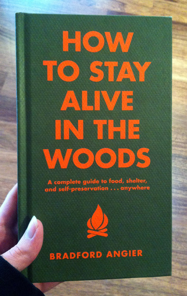how to stay alive in the woods by bradford angier book cover