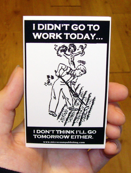 Sticker #194: I Didn't Go To Work Today