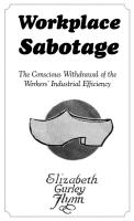 Workplace Sabotage: The Conscious Withdrawal of the Workers' Industrial Efficiency