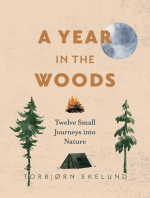 A Year in the Woods: Twelve Small Journeys Into Nature