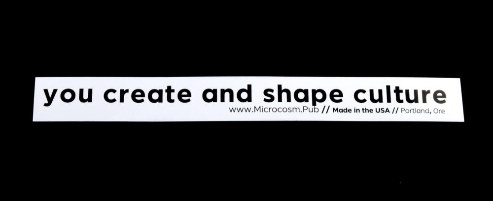 Sticker #449: You create and shape culture