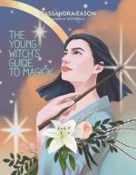 The Young Witch's Guide to Magick
