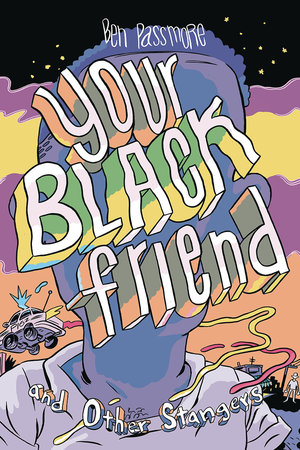 Your Black Friend: and Other Strangers image #2