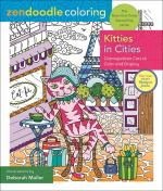 Zendoodle Coloring: Kitties in Cities - Cosmopolitan Cats to Color and Display
