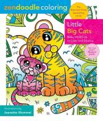 Zendoodle Coloring: Little Big Cats: Baby Wild Cats to Color and Display